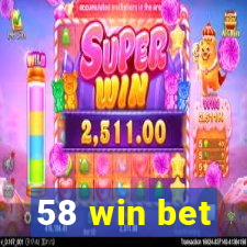 58 win bet